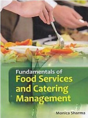 cover image of Fundamentals of Food Services and Catering Management